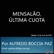 MENSALO, LTIMA CUOTA - Por ALFREDO BOCCIA PAZ - Sbado, 23 de Junio de 2018